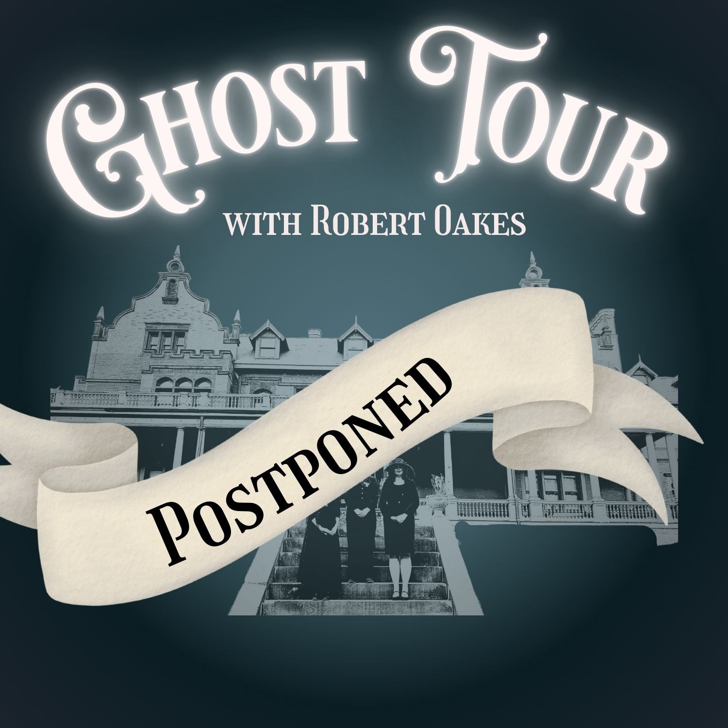 POSTPONED DUE TO WEATHER | Ghost Tour with Robert Oakes | Friday December 26 at 7pm