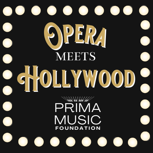Opera Meets Hollywood | Prima Music Foundation | August 29 at 4 pm