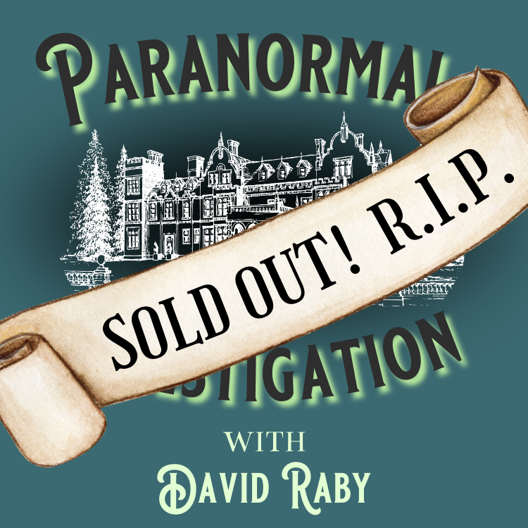 Paranormal Investigation with David Raby | November 2 at 7 pm