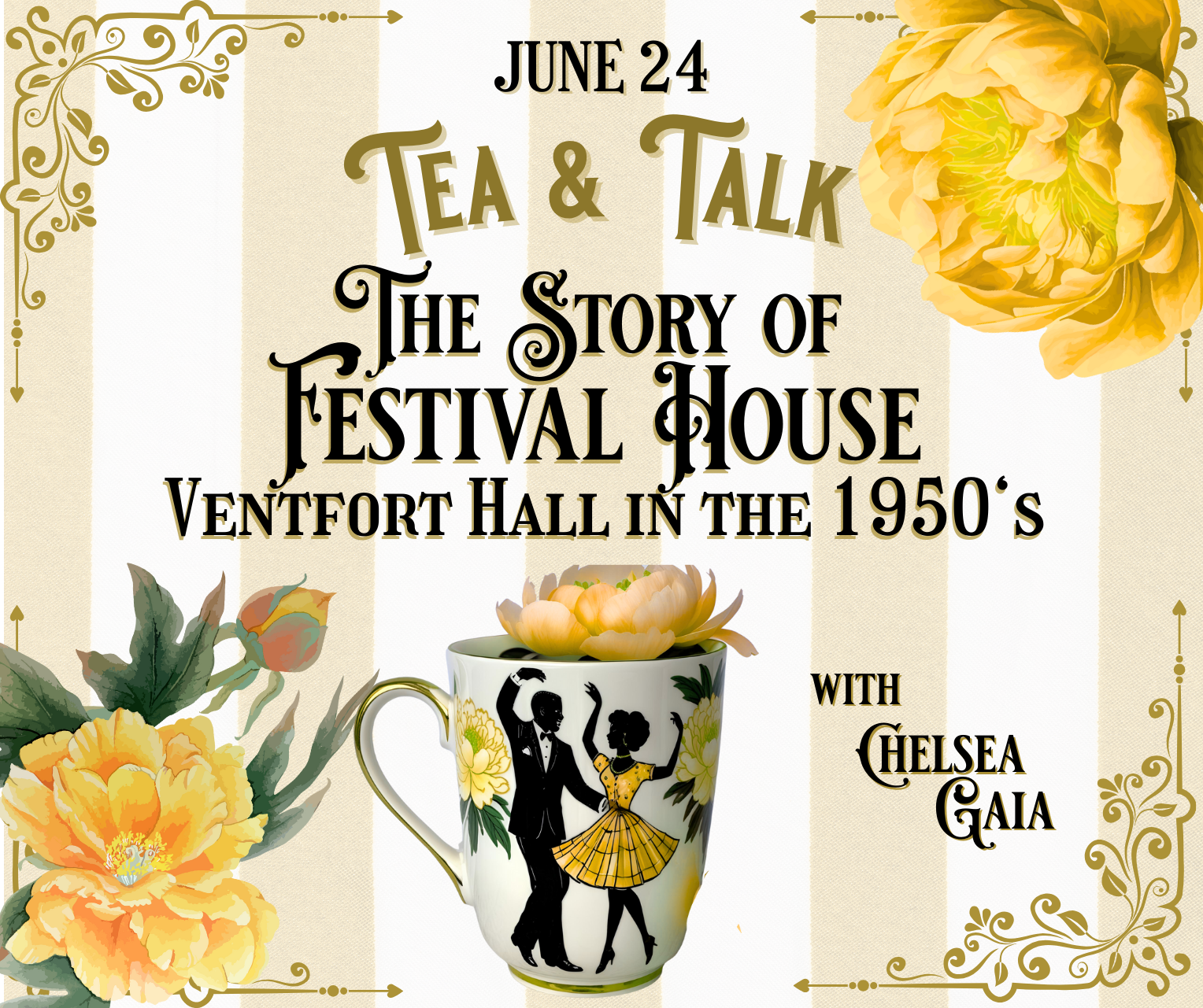 Tea & Talk | The Story of Festival House in the 1950's | June 24 at 4 pm