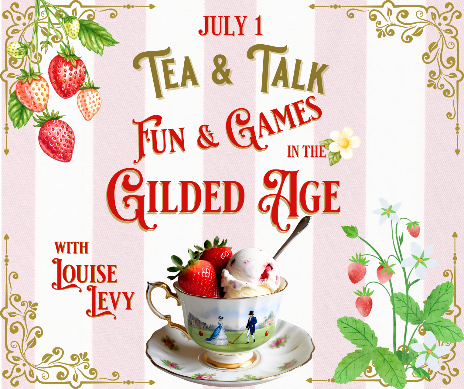 Tea & Talk | Fun & Games in the Gilded Age | July 1 at 4 pm