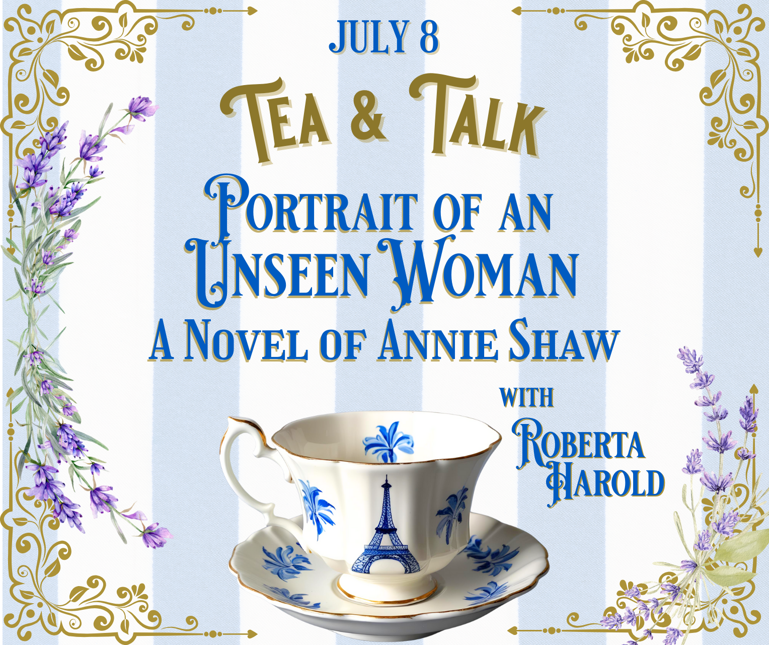 Tea & Talk | Portrait of an Unseen Woman: A Novel of Annie Shaw | July 8 at 4 pm