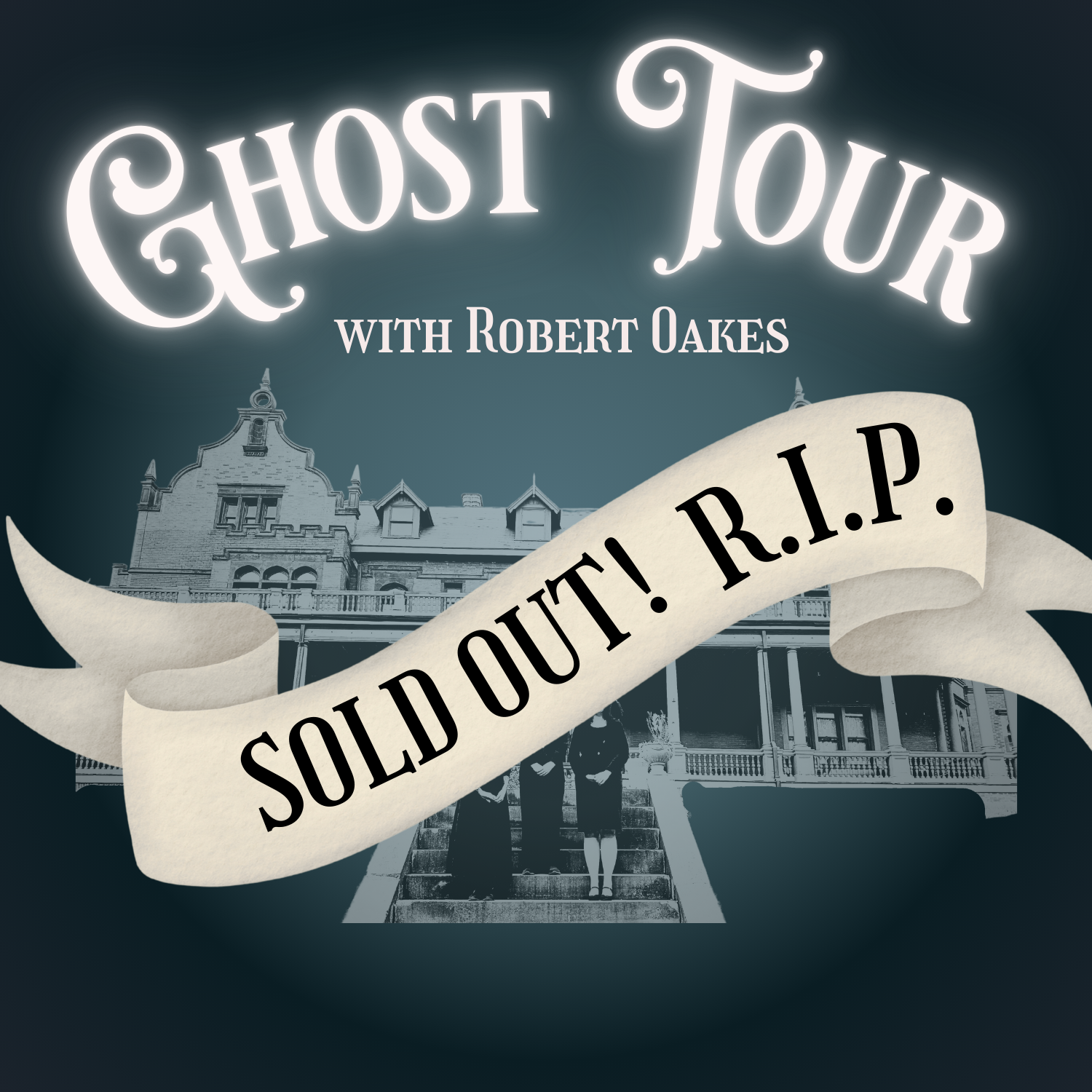 Ghost Tour with Robert Oakes | Saturday, October 4 at 7 pm