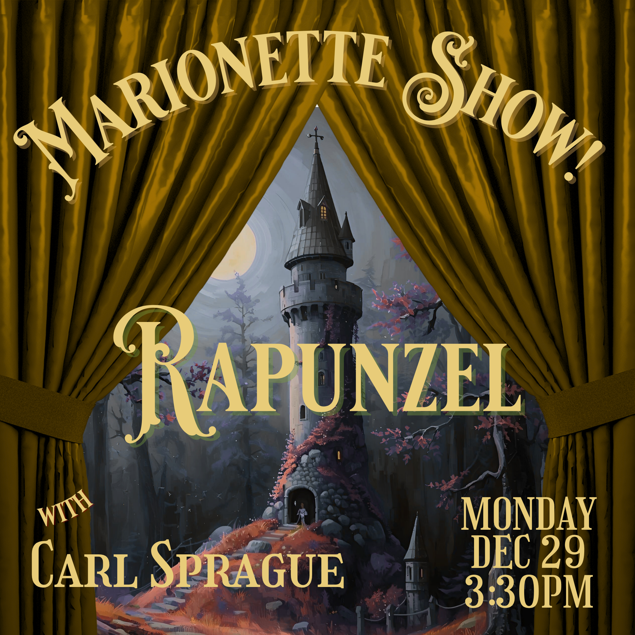 Marionette Show | Rapunzel | Monday, December 29 at 3:30 pm