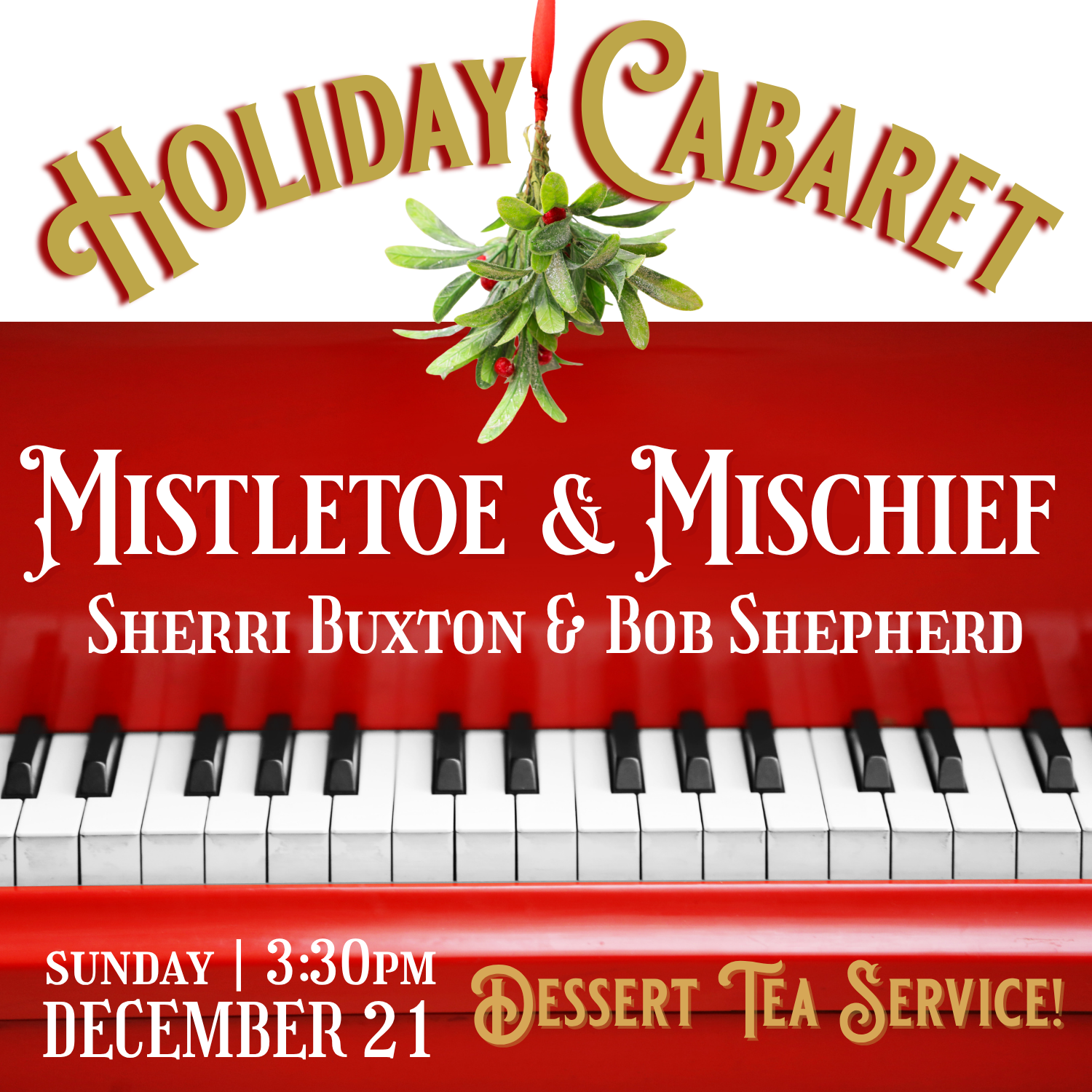 Holiday Cabaret | Mistletoe & Mischief | Sunday, December 21 at 3:30 pm