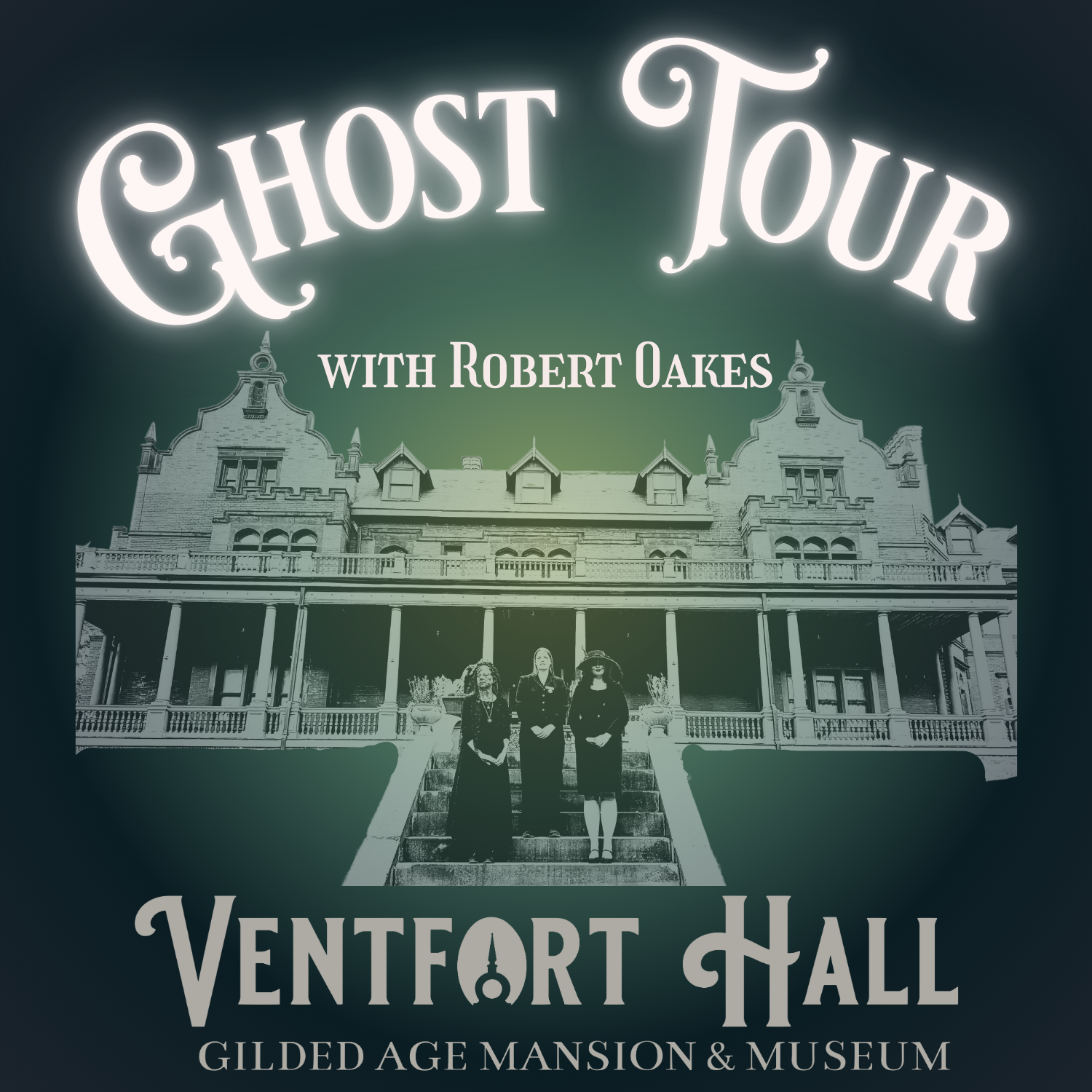Ghost Tour with Robert Oakes | Friday December 26 at 7pm